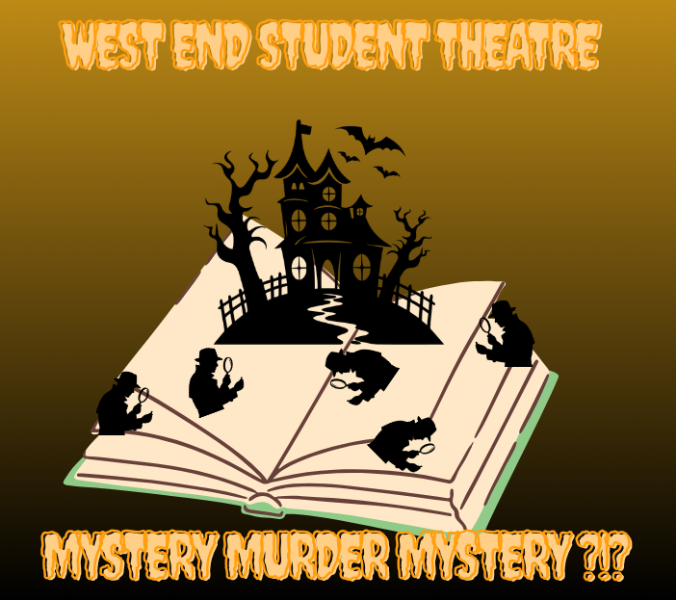 Graphic title card for "A Myster of a Murder Mystery!" student theater prodcution