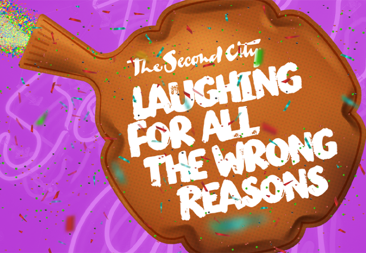 Title cover art for The Second City's "Laughin for all the Wrong Reasons" comedy event